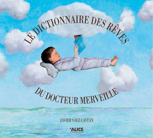 Emprunter Le dictionnaire des rêves du docteur Merveille livre