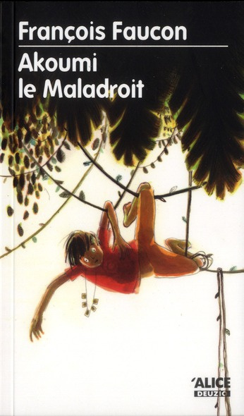 Emprunter Akoumi le maladroit livre