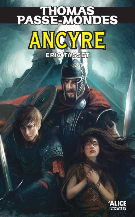 Emprunter Thomas Passe-Mondes Tome 8 : Ancyre livre