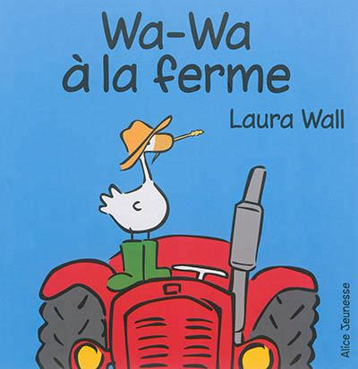 Emprunter Wa-Wa à la ferme livre