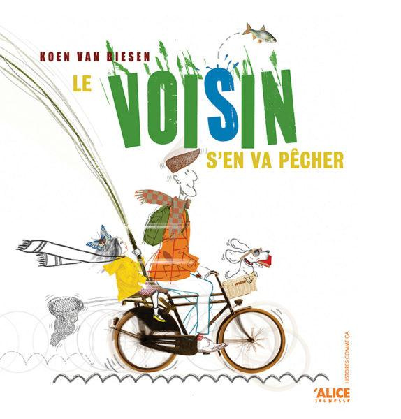 Emprunter Le voisin s'en va pêcher livre