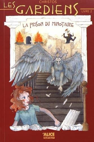 Emprunter Les gardiens Tome 2 : La prison du Minotaure livre