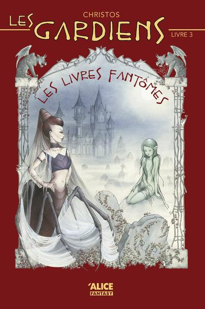 Emprunter Les gardiens Tome 3 : Les livres fantômes livre
