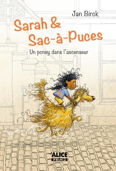 Emprunter Sarah et Sac-à-Puces Tome 1 : Un poney dans l'ascenseur livre