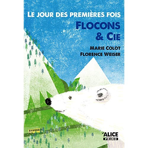 Emprunter Le jour des premières fois : flocon & cie livre