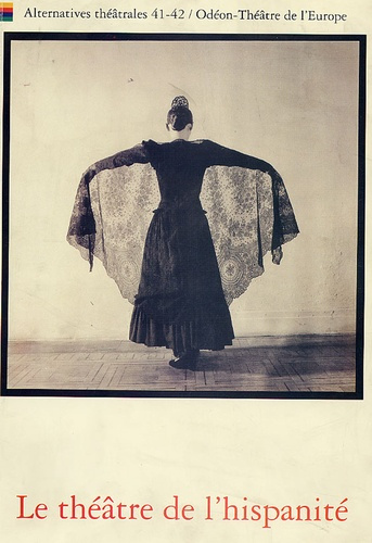 Emprunter Alternatives théâtrales N° 41-42 : Le théâtre de l'hispanité livre