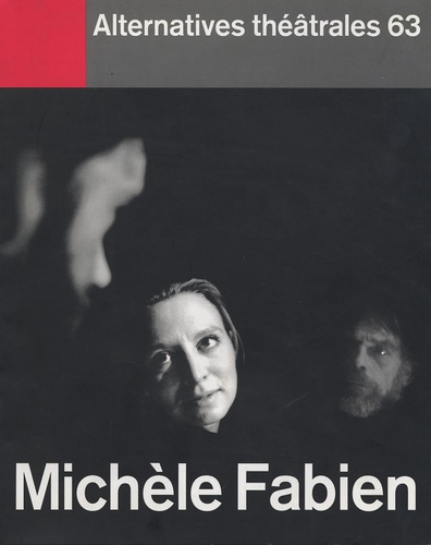 Emprunter Alternatives théâtrales N° 63 : Michèle Fabien livre