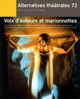Emprunter Alternatives théâtrales N° 72, avril 2002 : Voix d'auteurs et marionnettes livre