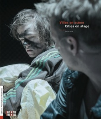 Emprunter Alternatives théâtrales Hors série : Villes en scène / Cities on Stage livre