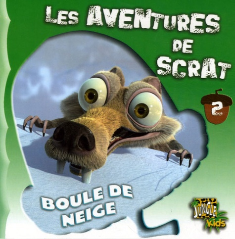 Emprunter Les aventures de Scrat Tome 2 : Boule de neige livre