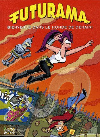 Emprunter Futurama Tome 1 : Bienvenue dans le monde de demain livre
