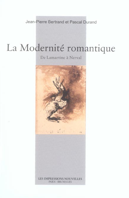 Emprunter La Modernité romantique. De Lamartine à Nerval livre