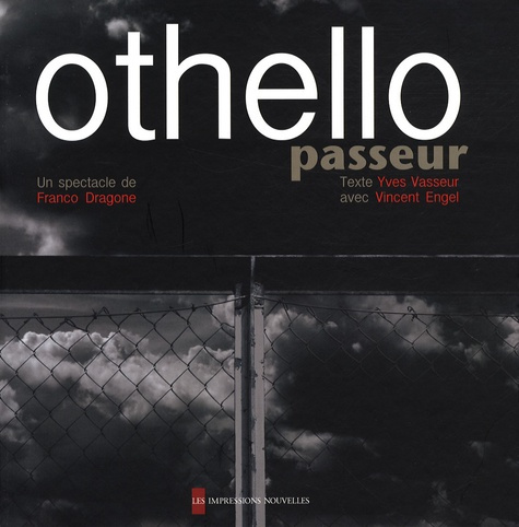 Emprunter OTHELLO, PASSEUR livre