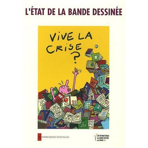 Emprunter L'état de la bande dessinée. Vive la crise ? livre
