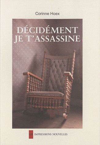 Emprunter Décidément je t'assassine livre