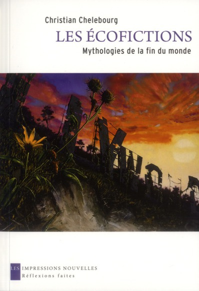 Emprunter Les écofictions. Mythologies de la fin du monde livre
