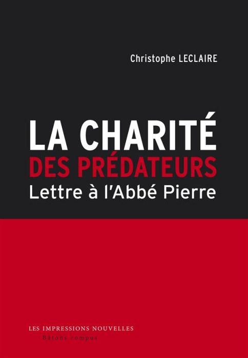 Emprunter La charité des prédateurs. Lettre à l'abbé Pierre livre