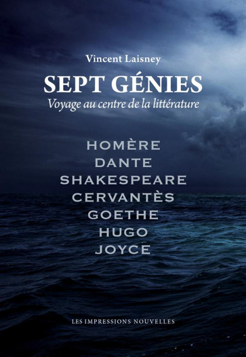 Emprunter Sept génies. Voyages au centre de la littérature livre