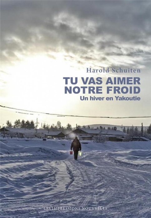 Emprunter Tu vas aimer notre froid / Un hiver en Yakoutie livre