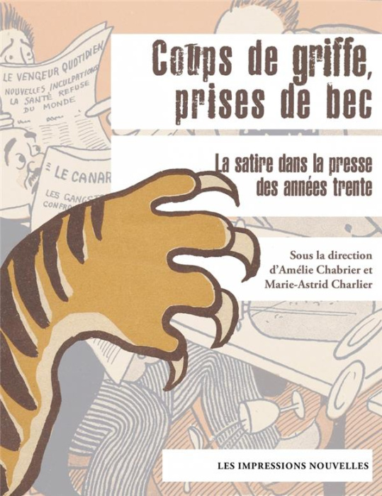 Emprunter Coups de griffes, prises de bec / La satire dans la presse des années trente livre