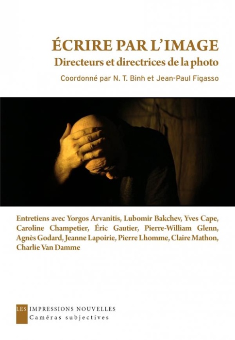 Emprunter Ecrire par l'image. Directeurs et directrices de la photo livre