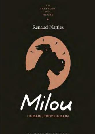 Emprunter Milou. Humain, trop humain livre