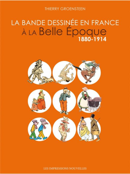 Emprunter La Bande dessinée en France à la Belle Epoque : 1880-1914 livre