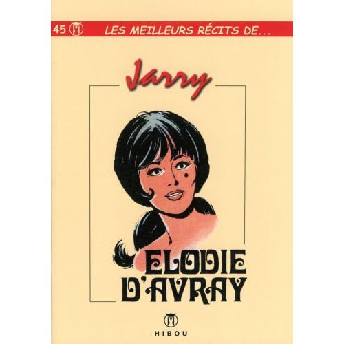 Emprunter Les meilleurs récits de... Tome 45 : Elodie d'Avray livre