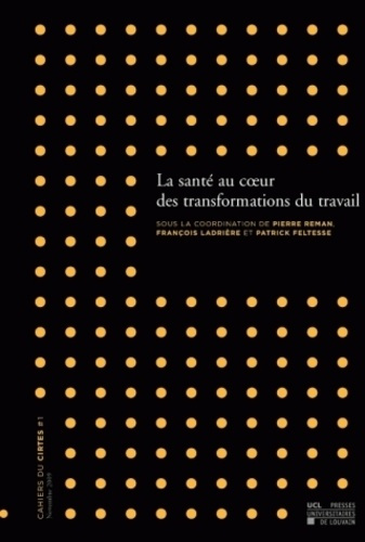 Emprunter LA SANTE AU COEUR DES TRANSFORMATIONS DU TRAVAIL livre