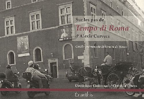 Emprunter Sur les pas de Tempo di Roma d'Alexis Curvers. Guide-promenade littéraire de Rome livre