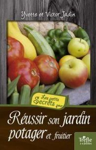 Emprunter Reussir son jardin potager et fruitier livre
