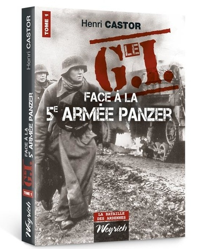 Emprunter G.i. face a la veme armee panzer tome 1 (le) livre