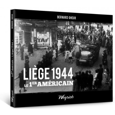 Emprunter Liege 1944 le 1er americain livre