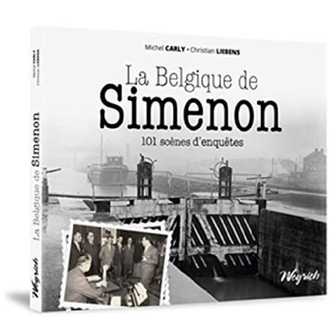 Emprunter La Belgique de Simenon. 101 scènes d'enquêtes livre