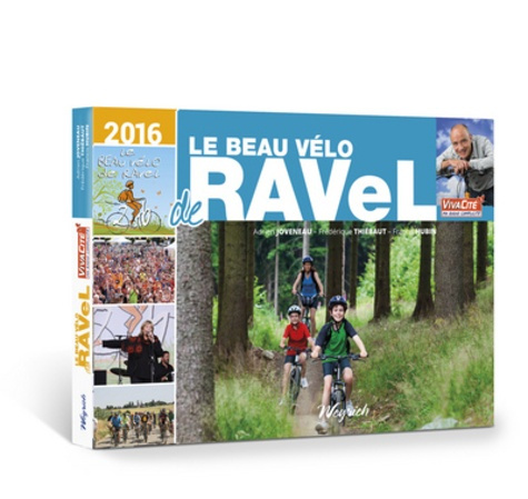 Emprunter Le Beau Vélo de RAVeL. Edition 2016 livre