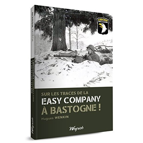 Emprunter Sur les traces de la easy company à Bastogne ! livre