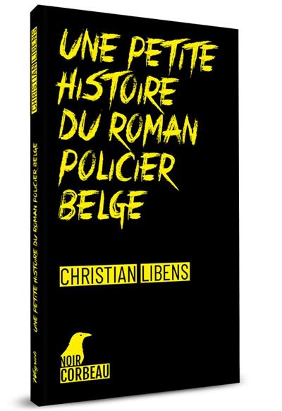 Emprunter Une petite histoire du roman policier belge livre