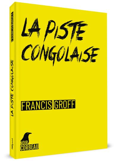 Emprunter La piste congolaise livre