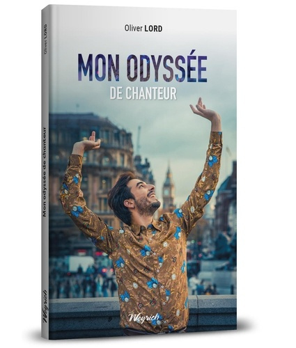 Emprunter Mon odyssée de chanteur. L'odyssée d'un patchwork musical livre