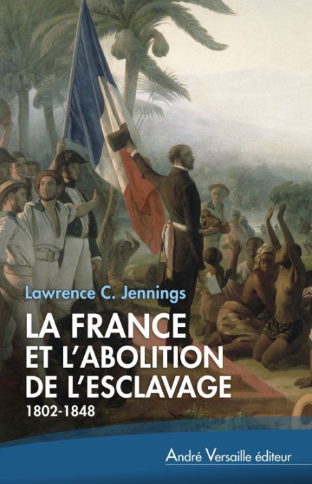 Emprunter La France et l'abolition de l'esclavage. (1802-1848) livre