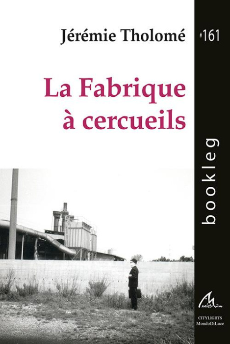 Emprunter LA FABRIQUE A CERCUEILS - BOOKLEG #161 livre