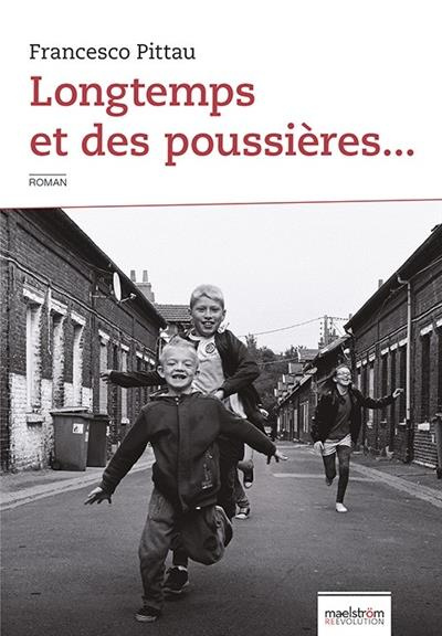 Emprunter LONGTEMPS ET DES POUSSIERES livre