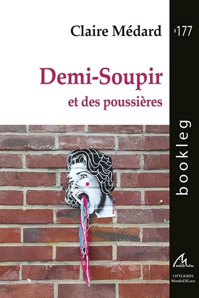 Emprunter DEMI-SOUPIR ET DES POUSSIERES - BOOKLEG #177 livre