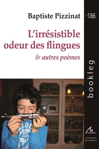 Emprunter L'irrésistible odeur des flingues & autres poèmes livre