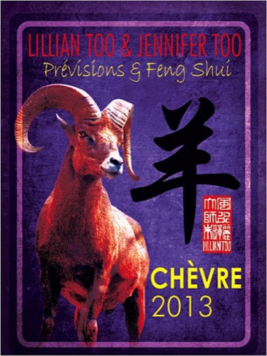 Emprunter Chèvre 2013 / Prévisions et Feng Shui livre