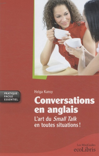 Emprunter Conversations en anglais / L'art du Small Talk en toutes situations ! livre