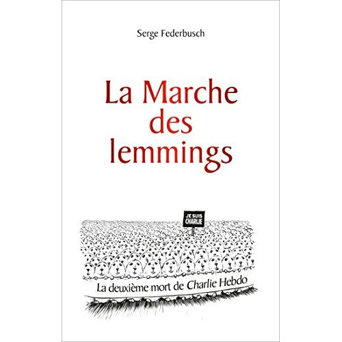 Emprunter La marche des lemmings livre