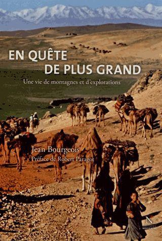 Emprunter En quête de plus grand. Une vie de montagne et d'exploration livre