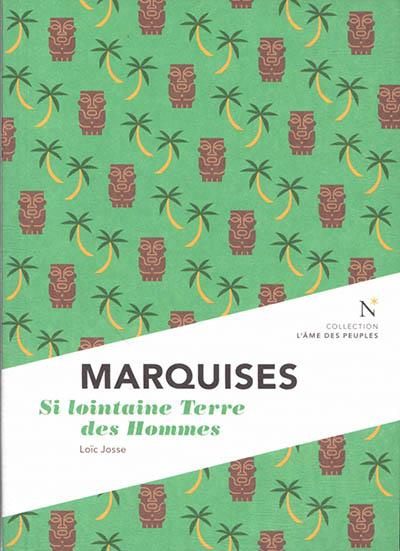 Emprunter Marquises. Si lointaine Terre des Hommes livre
