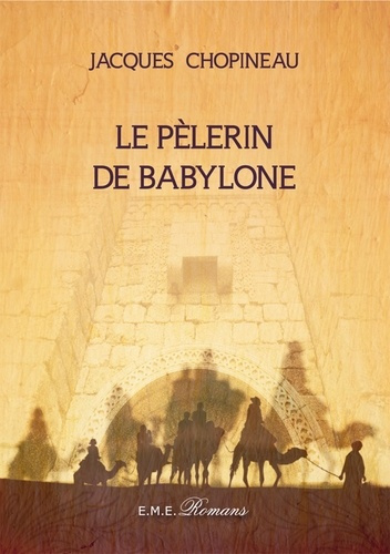 Emprunter Le pèlerin de Babylone livre